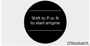 Shift to P or N to start engine